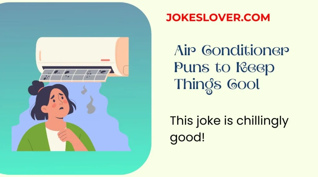 Air Conditioner Puns to Keep Things Cool