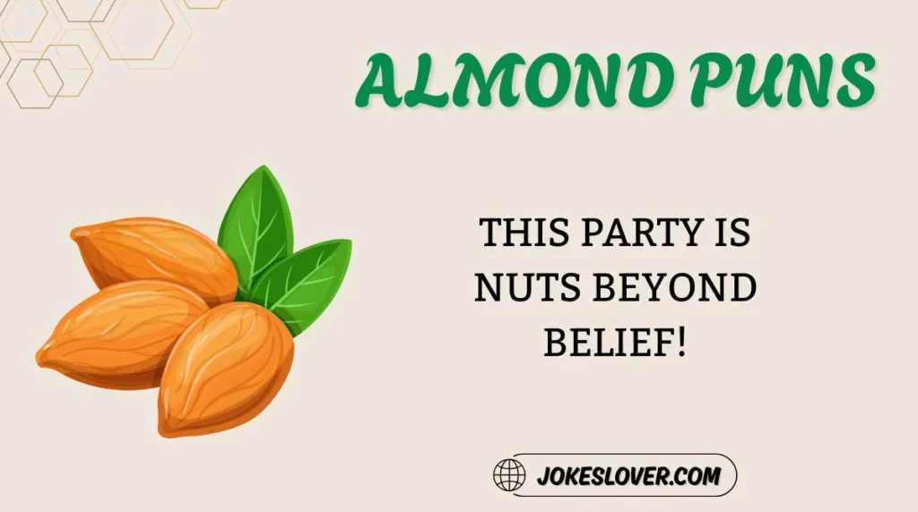 Almond Puns
