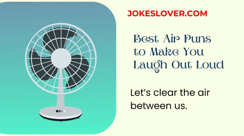 Best Air Puns to Make You Laugh Out Loud