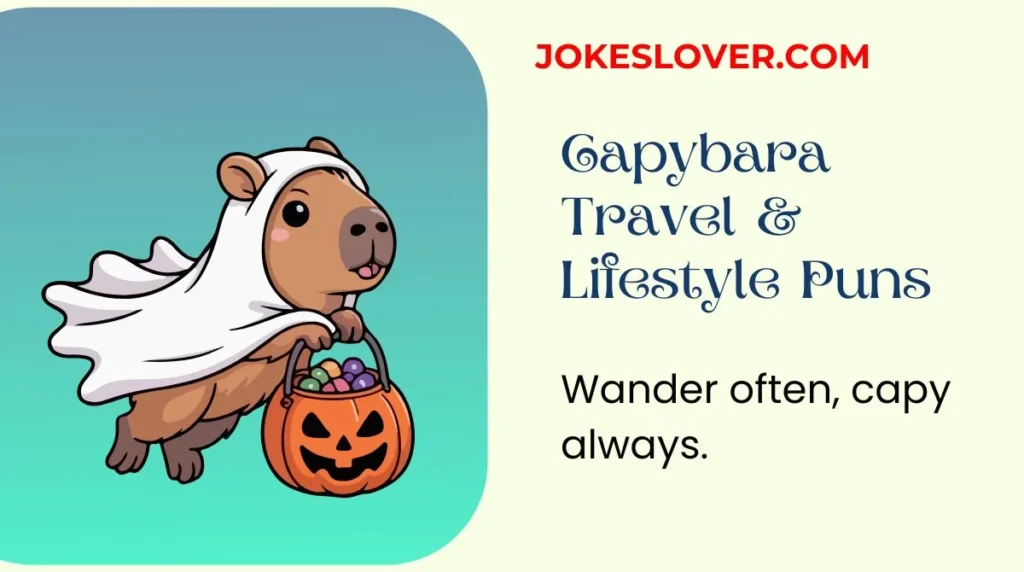 Capybara Travel & Lifestyle Puns