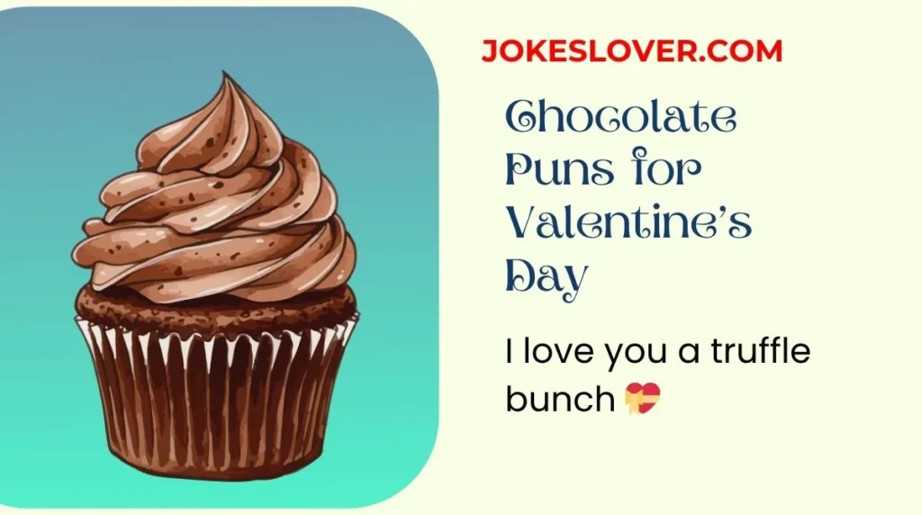 Chocolate Puns for Valentine’s Day