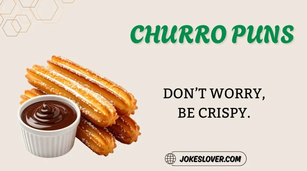 Churro Puns