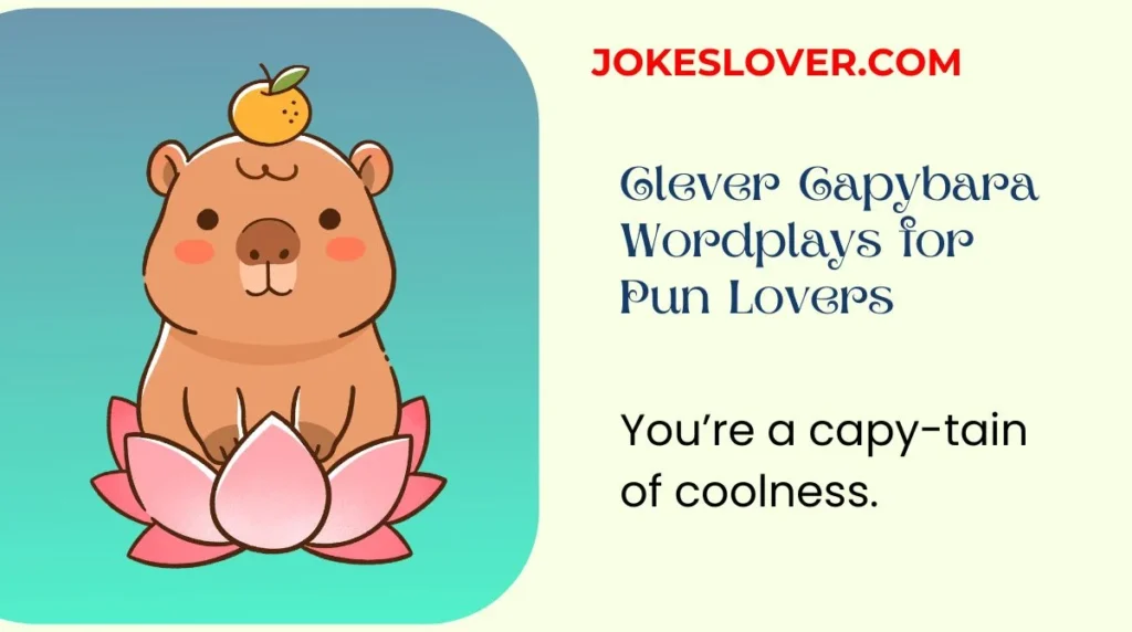 Clever Capybara Wordplays for Pun Lovers