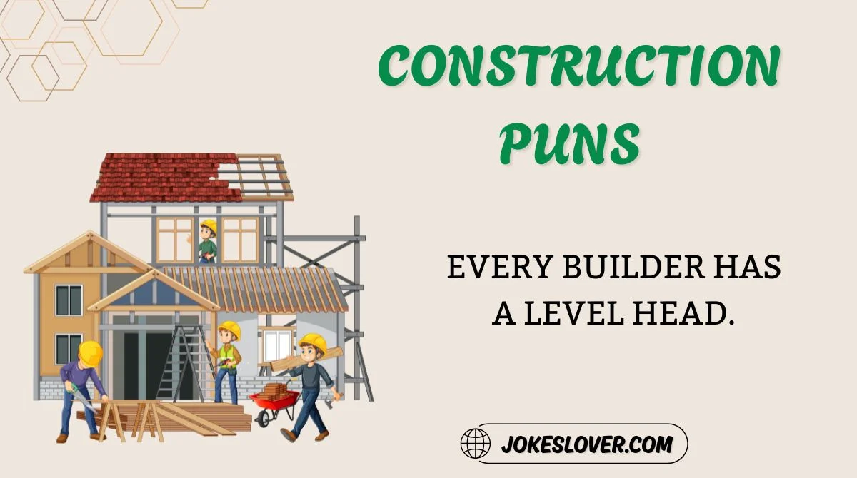Construction Puns