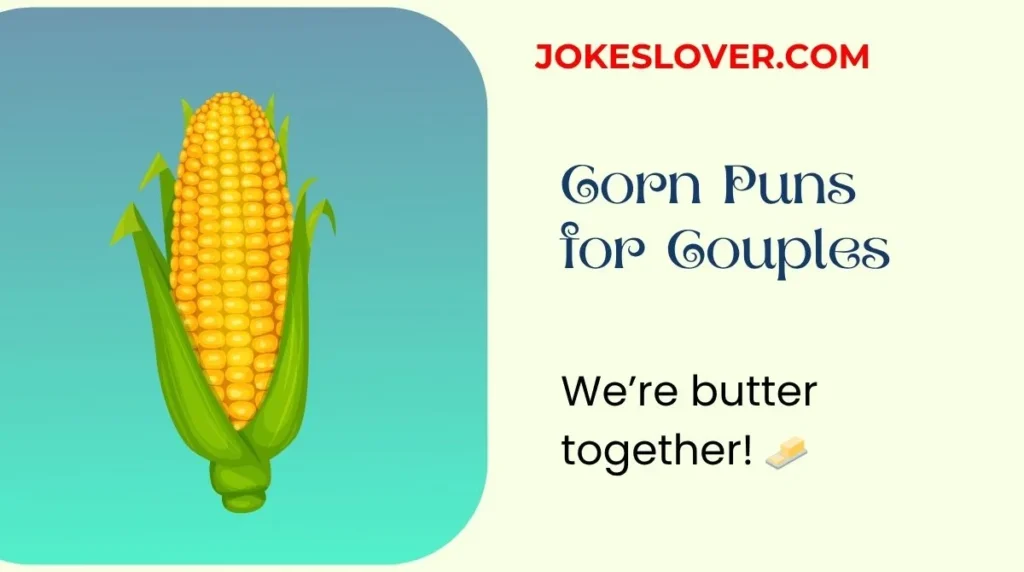 Corn Puns for Couples