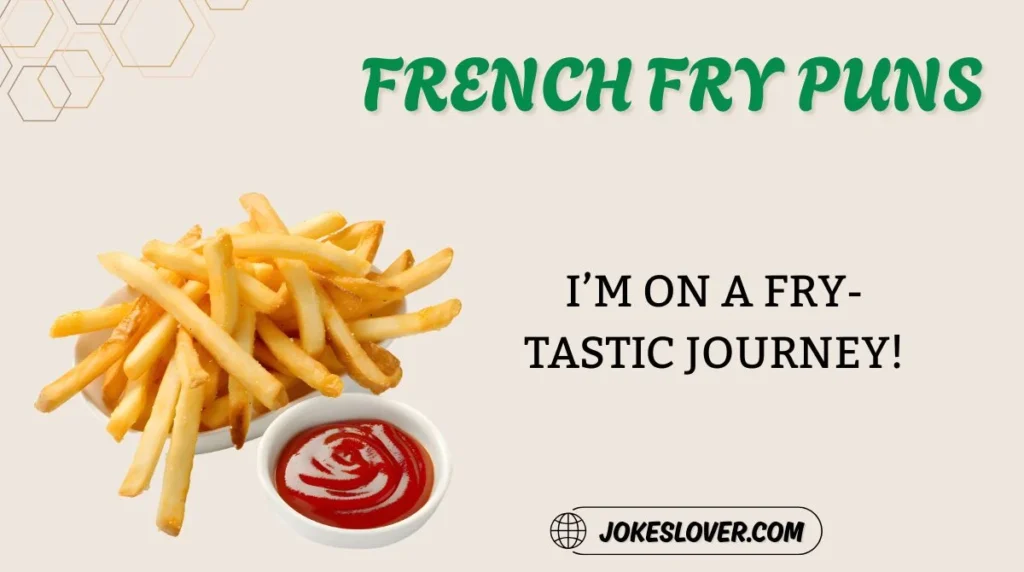 French Fry Puns