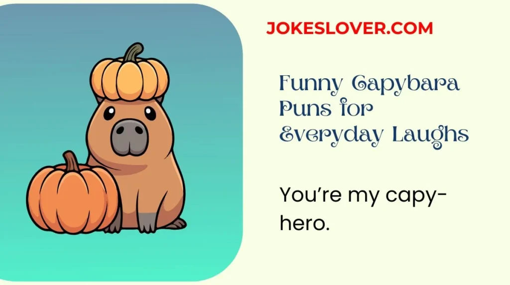 Funny Capybara Puns for Everyday Laughs