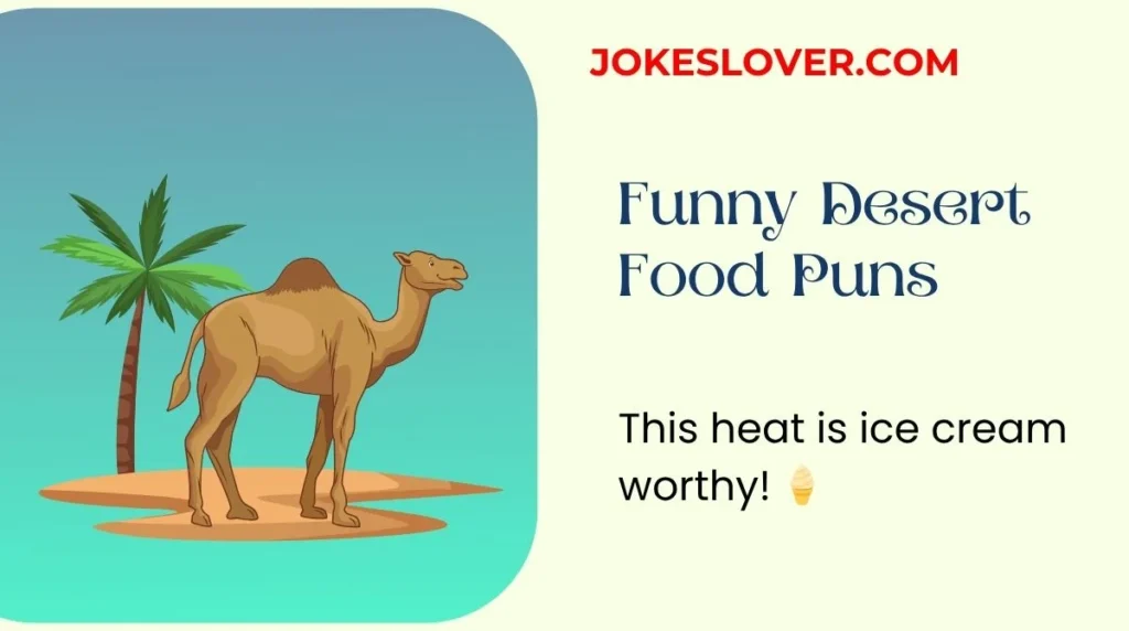 Funny Desert Food Puns
