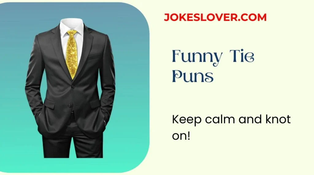 Funny Tie Puns