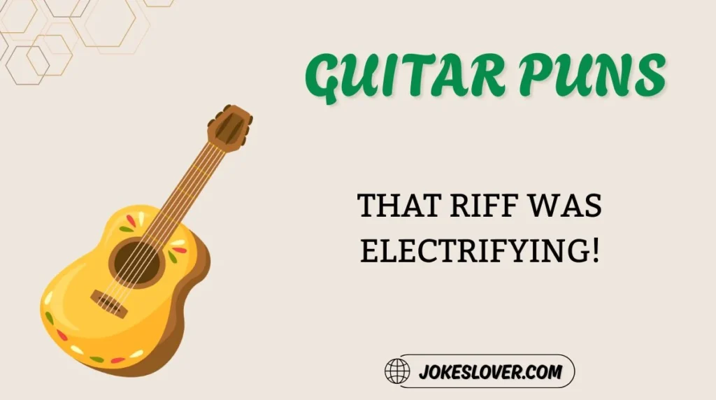 Guitar Puns