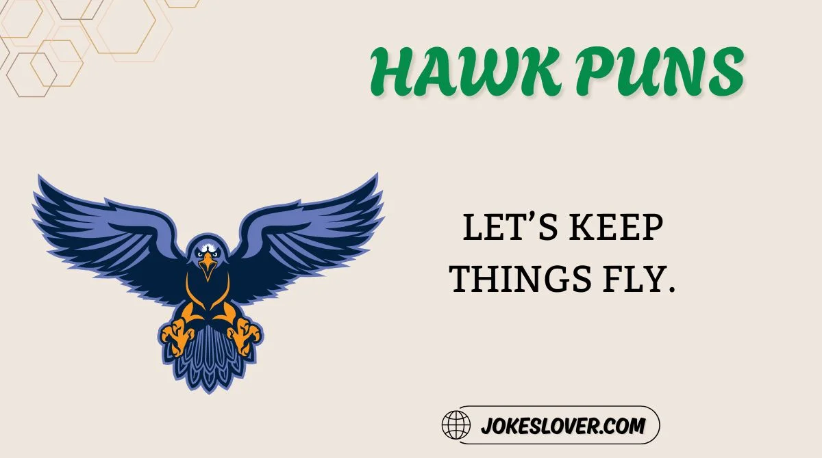 Hawk Puns