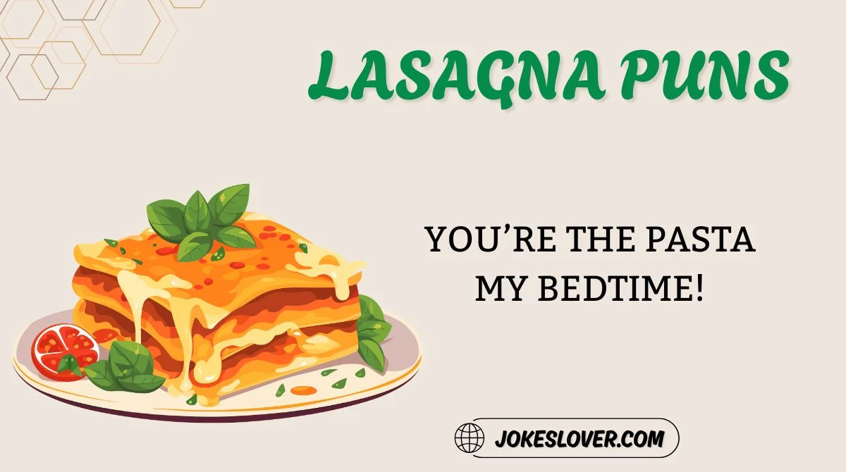 Lasagna Puns