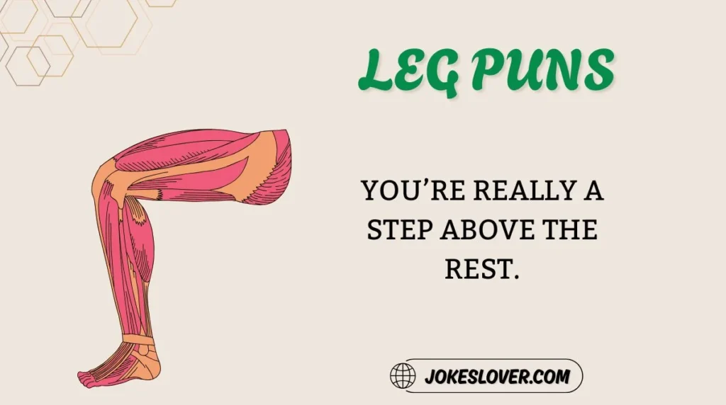 Leg Puns