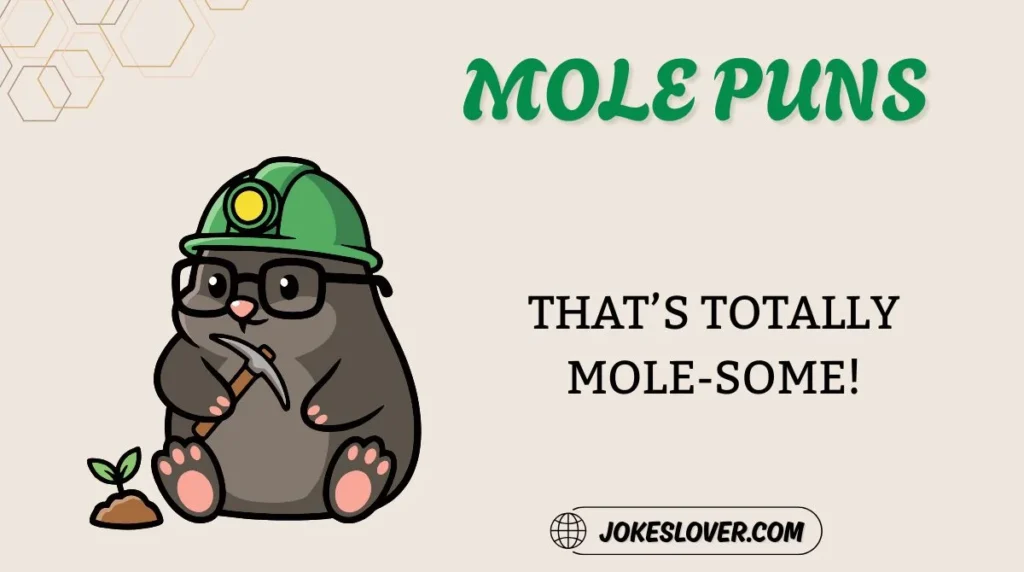 Mole Puns