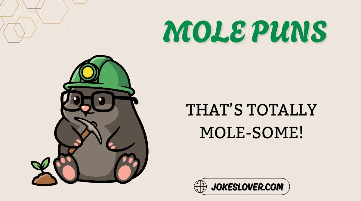 Mole Puns