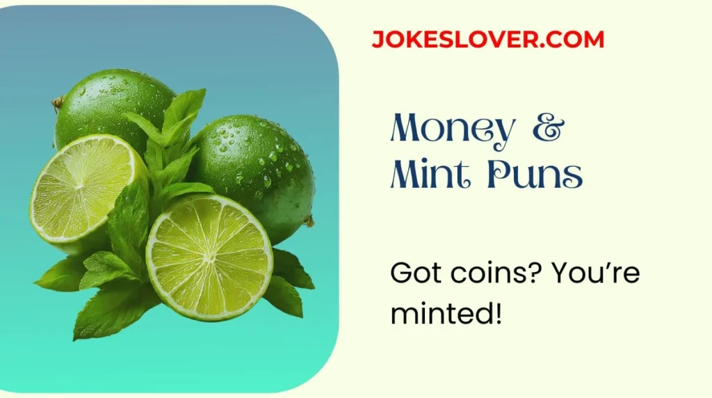 Money & Mint Puns