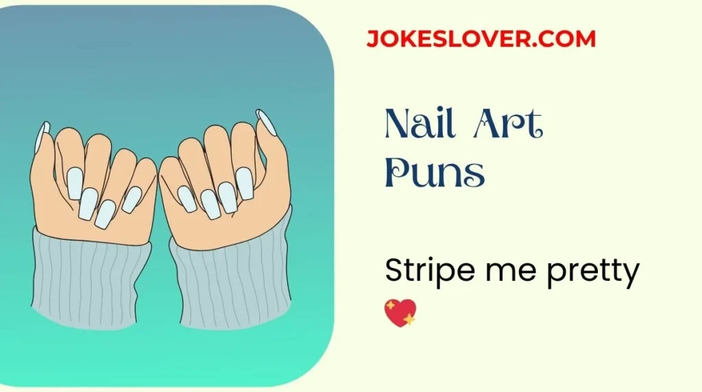 Nail Art Puns