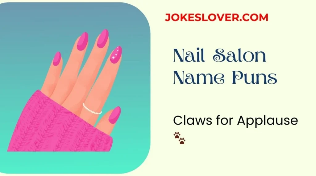Nail Salon Name Puns