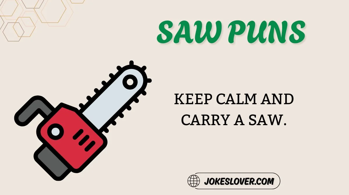 Saw Puns