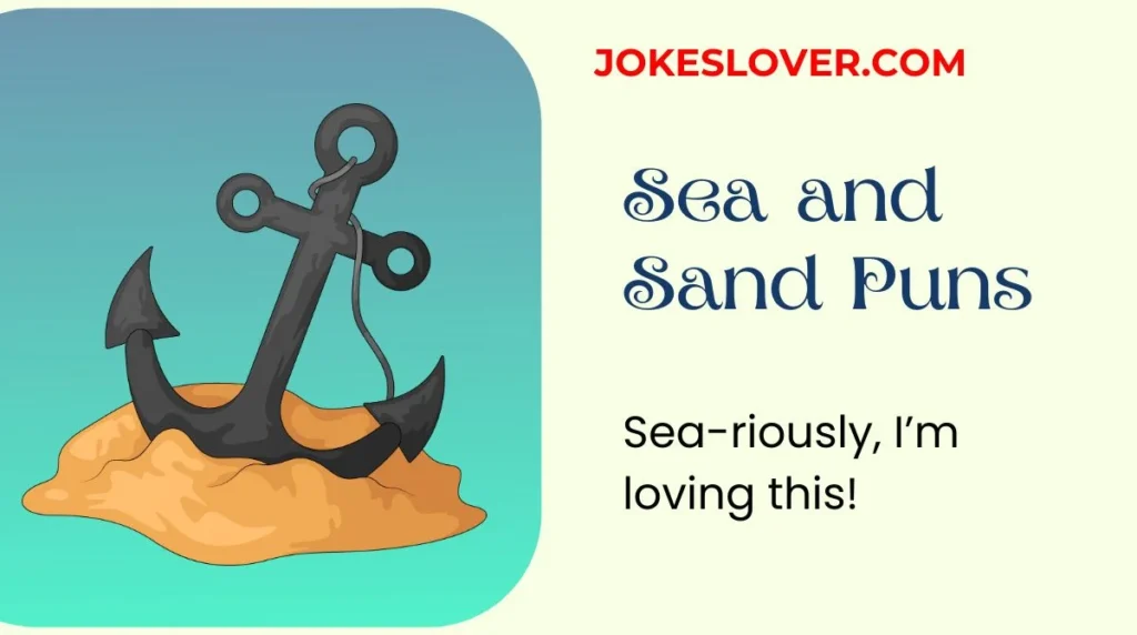 Sea and Sand Puns