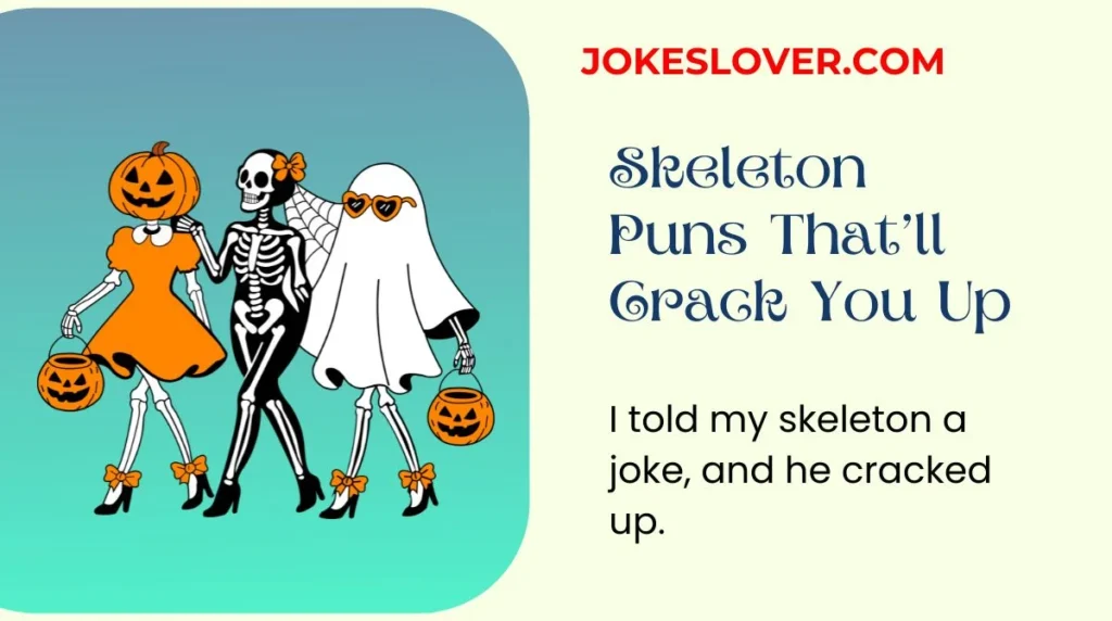 Skeleton Puns Thatâll Crack You Up