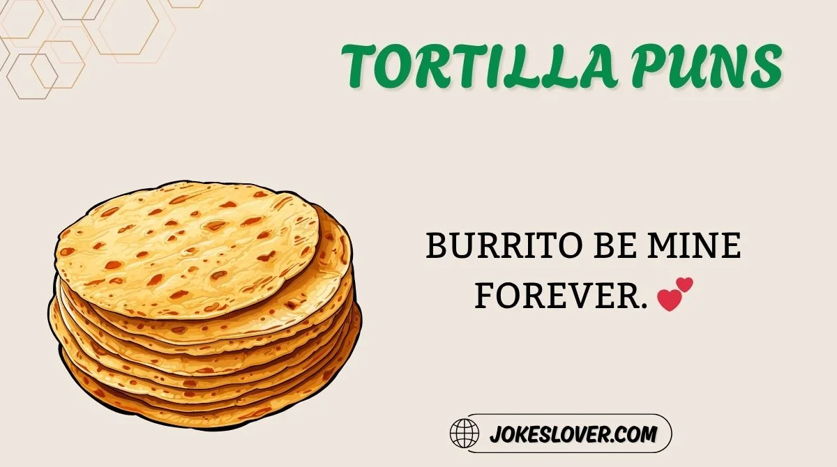 Tortilla Puns