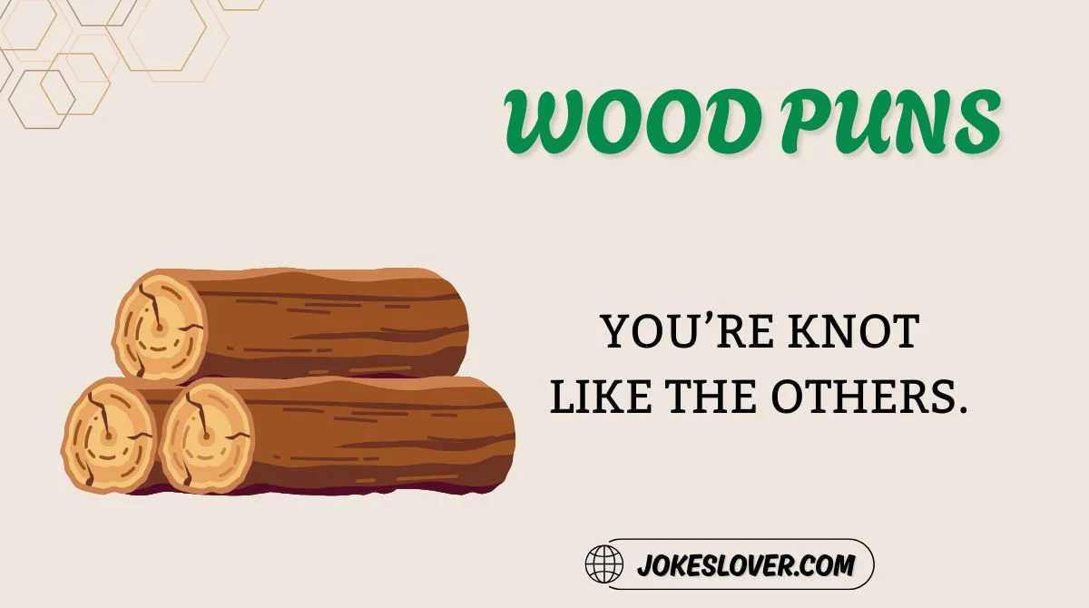 Wood Puns
