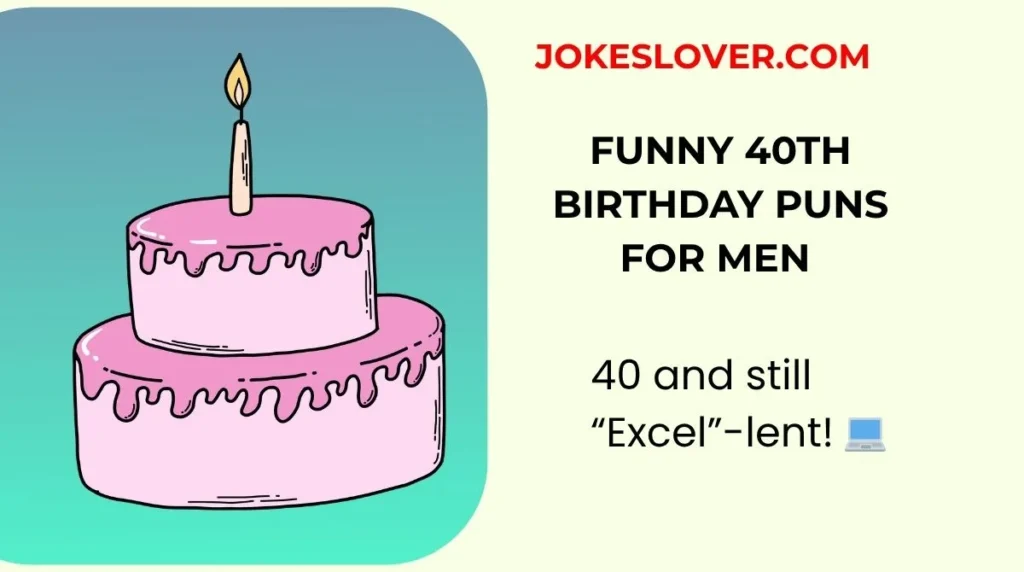 Funny 40th Birthday Puns for Work Colleagues