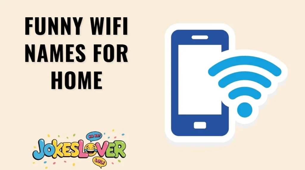 Funny WiFi Names for Home