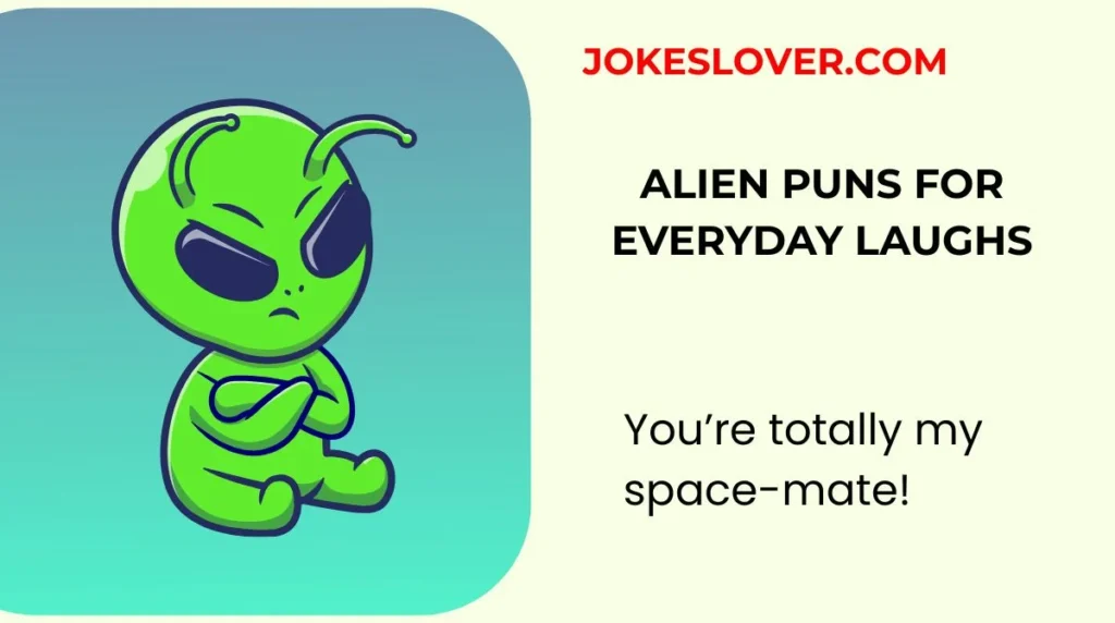Alien Puns for Everyday Laughs