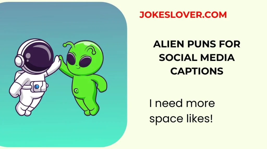 Alien Puns for Social Media Captions