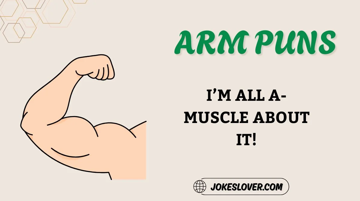 Arm Puns