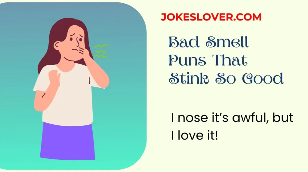 Bad Smell Puns That Stink So Good