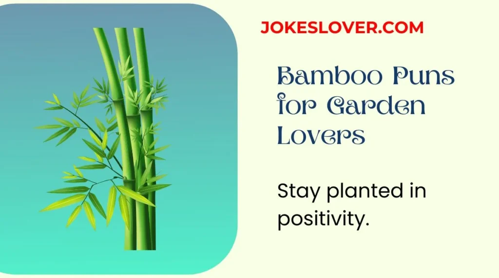 Bamboo Puns for Garden Lovers