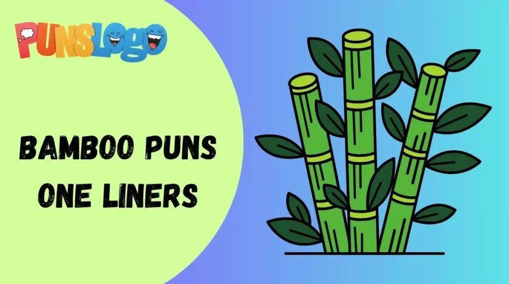 Bamboo Puns One Liners