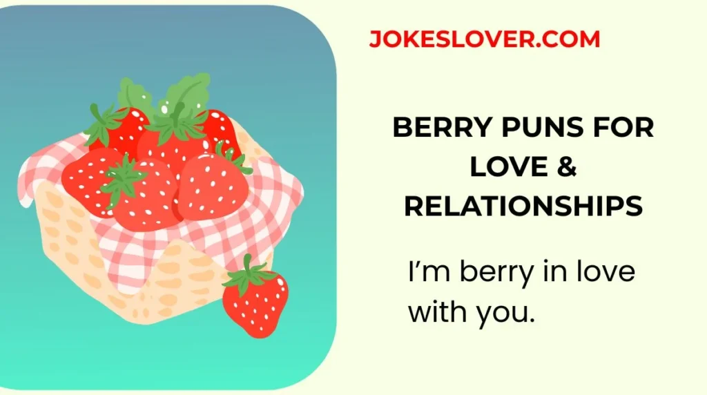 Berry Puns for Love & Relationships