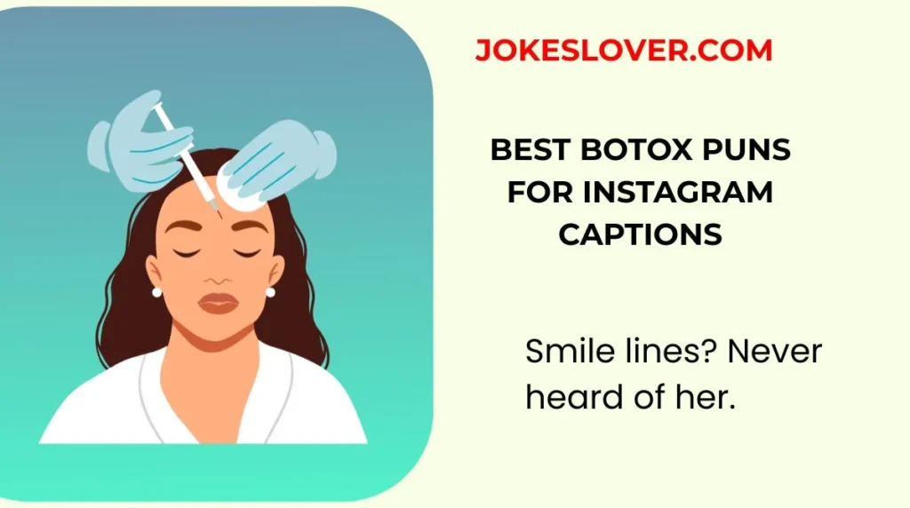 Best Botox Puns for Instagram Captions