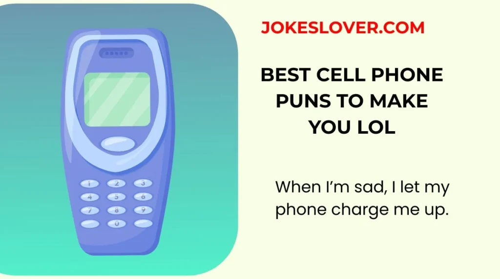 Best Cell Phone Puns to Make You LOL