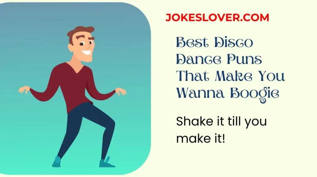 Best Disco Dance Puns That Make You Wanna Boogie