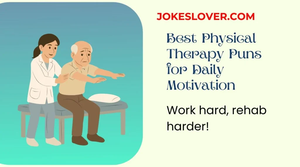 Best Physical Therapy Puns for Daily Motivation