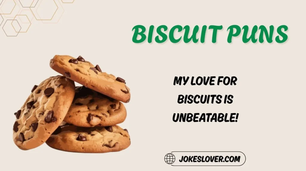 Biscuit Puns