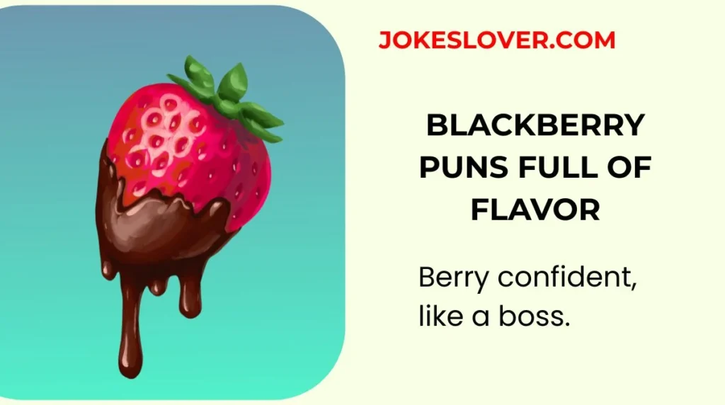 Blackberry Puns Full of Flavor