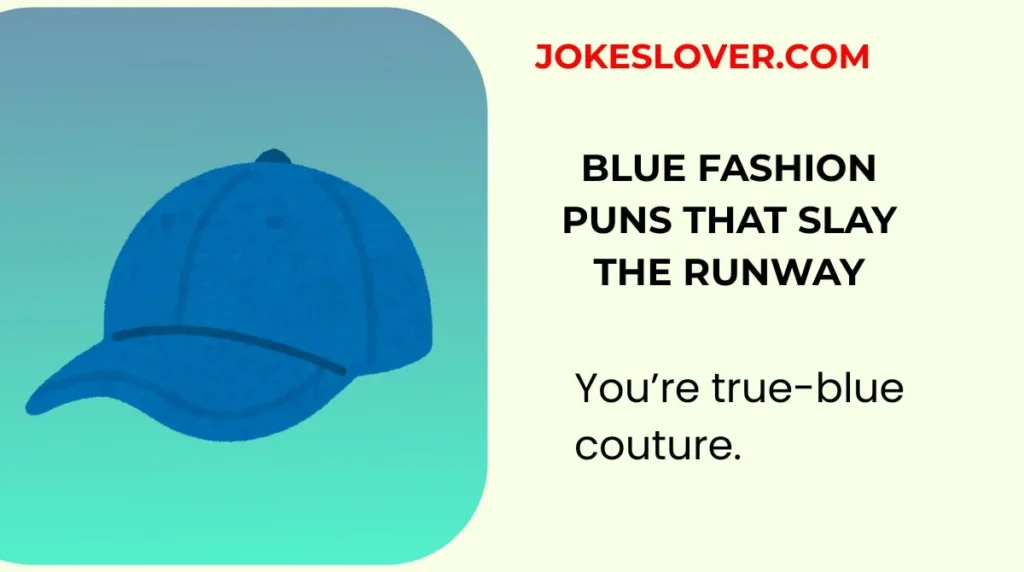Blue Fashion Puns That Slay the Runway