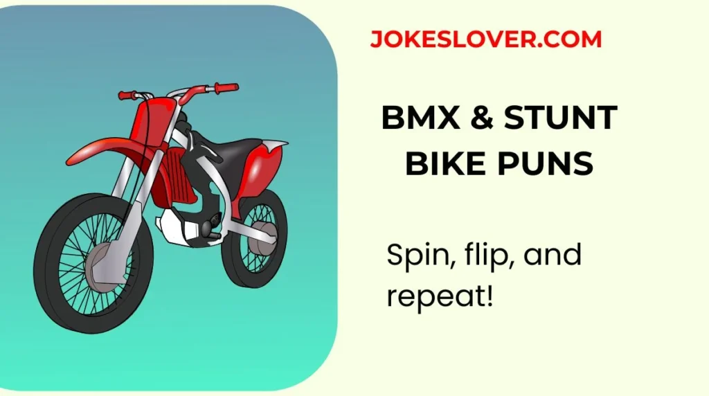BMX & Stunt Bike Puns