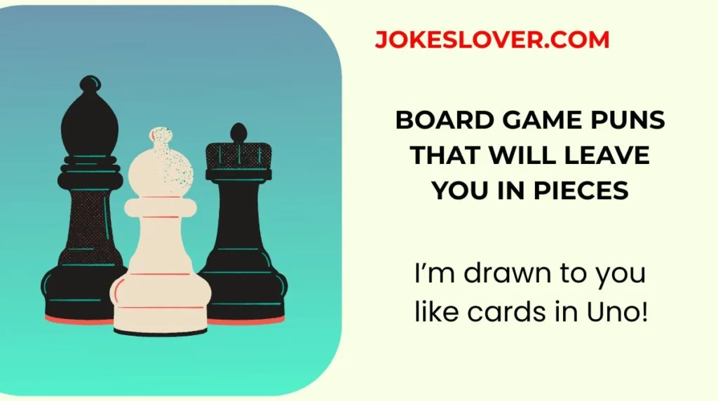Board Game Puns That Will Leave You in Pieces