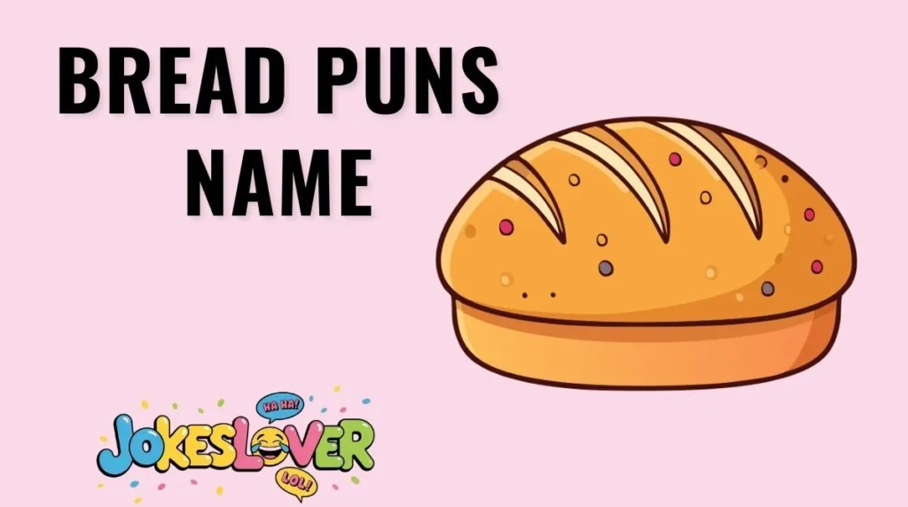 Bread Puns Name