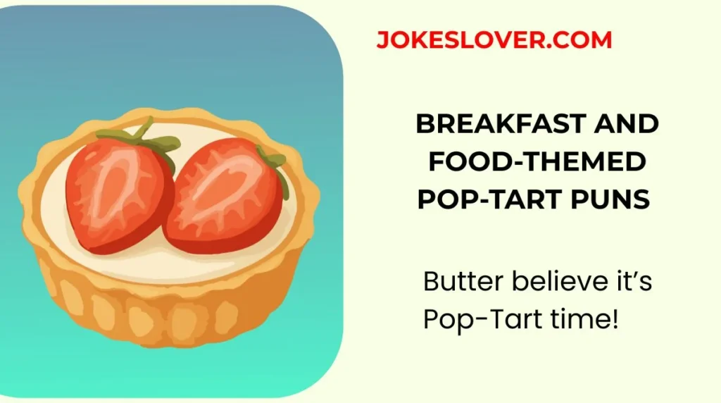 Breakfast and Food-Themed Pop-Tart Puns