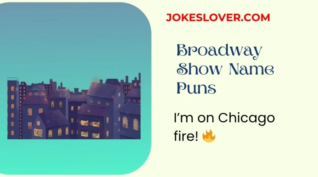 Broadway Show Name Puns