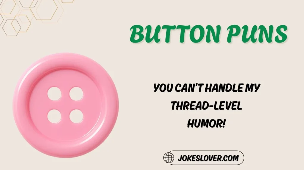 Button Puns