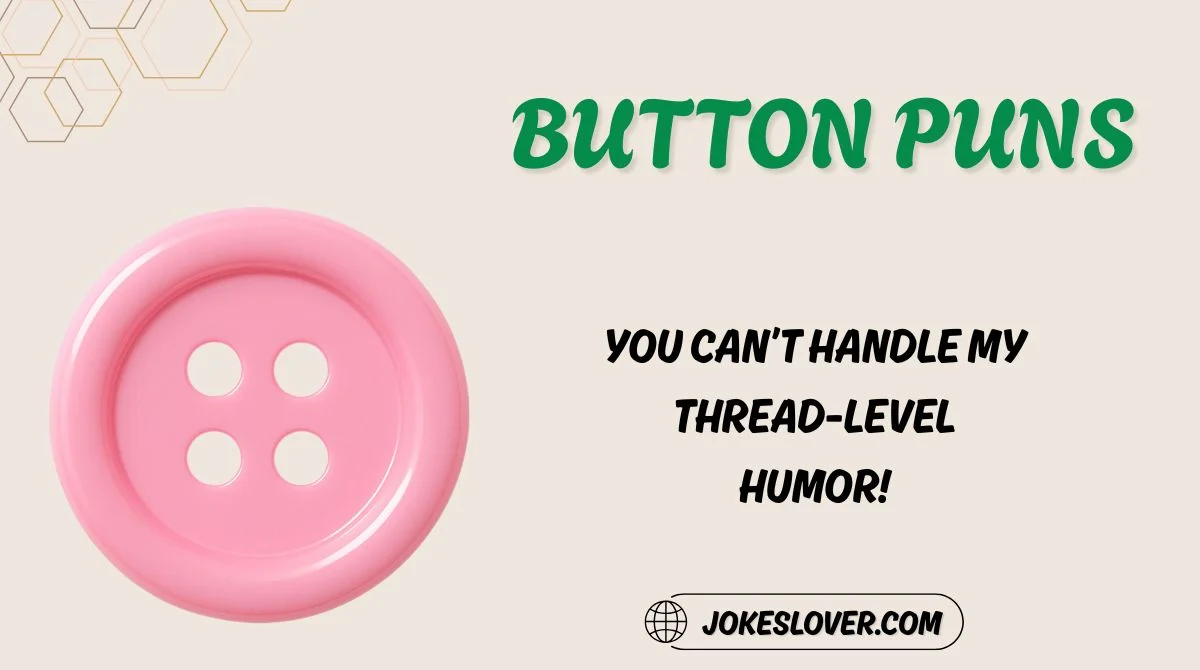Button Puns